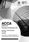 ACCA Taxation FA2020 : Practice and Revision Kit - Book