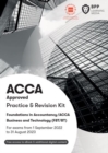 FIA Business and Technology FBT (ACCA F1) : Practice and Revision Kit - Book