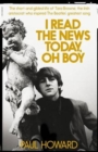 I Read the News Today, Oh Boy : The Short and Gilded Life of Tara Browne, the Man Who Inspired the Beatles' Greatest Song - Book