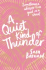 A Quiet Kind of Thunder - Book