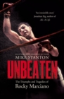 Unbeaten : The Triumphs and Tragedies of Rocky Marciano - eBook