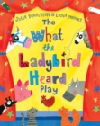 The What the Ladybird Heard Play - Book