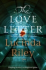 The Love Letter : A thrilling novel full of secrets, lies and unforgettable twists - eBook