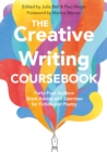 The Creative Writing Coursebook : Forty Authors Share Advice and Exercises for Fiction and Poetry - eBook