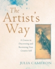 The Artist's Way : A Course in Discovering and Recovering Your Creative Self - Book