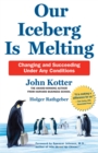 Our Iceberg is Melting : Changing and Succeeding Under Any Conditions - Book