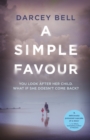 A Simple Favour : An edge-of-your-seat thriller with a chilling twist - eBook