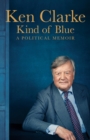 Kind of Blue : A Political Memoir - Book