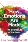 How Emotions Are Made : The Secret Life of the Brain - Book