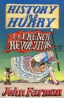 History in a Hurry: French Revolution - eBook
