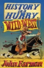 History in a Hurry: Wild West - eBook