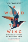 A World on the Wing : The Global Odyssey of Migratory Birds - eBook