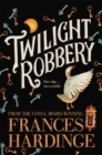 Twilight Robbery - Book