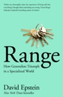 Range : How Generalists Triumph in a Specialized World - Book