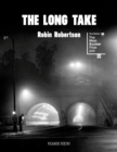 The Long Take: Shortlisted for the Man Booker Prize - Book