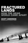 Fractured Lands : How the Arab World Came Apart - eBook