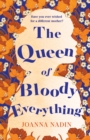 The Queen of Bloody Everything - eBook