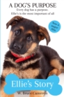 Ellie's Story : A Dog's Purpose - eBook