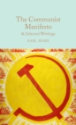 The Communist Manifesto & Selected Writings : & Selected Writings - eBook