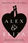Alex and Eliza : The Love Story Behind the Hit Musical Hamilton - eBook