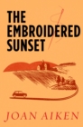 The Embroidered Sunset - eBook