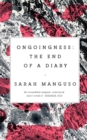 Ongoingness : the End of a Diary - eBook