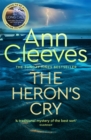 The Heron's Cry : Now a major ITV series starring Ben Aldridge as Detective Matthew Venn - Book