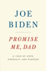 Promise Me, Dad : A Year of Hope, Hardship, and Purpose - Book