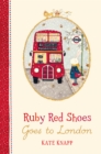 Ruby Red Shoes Goes To London - Book
