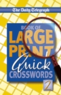 Daily Telegraph Book of Large Print Quick Crosswords - Book