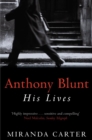 Anthony Blunt : His Lives - eBook