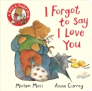 I Forgot to Say I Love You - Book