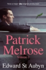 Patrick Melrose Volume 2 : Mother's Milk and At Last - eBook