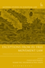 Exceptions from EU Free Movement Law : Derogation, Justification and Proportionality - eBook