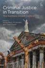Criminal Justice in Transition : The Northern Ireland Context - eBook