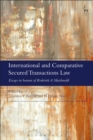 International and Comparative Secured Transactions Law : Essays in Honour of Roderick a Macdonald - eBook