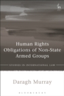 Human Rights Obligations of Non-State Armed Groups - eBook