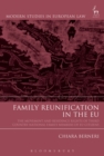 Family Reunification in the EU : The Movement and Residence Rights of Third Country National Family Members of EU Citizens - Book
