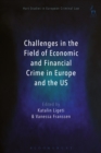 Challenges in the Field of Economic and Financial Crime in Europe and the US - Book