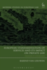 European Standardisation of Services and its Impact on Private Law : Paradoxes of Convergence - eBook