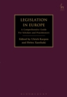 Legislation in Europe : A Comprehensive Guide For Scholars and Practitioners - Book