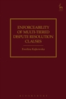 Enforceability of Multi-Tiered Dispute Resolution Clauses - Book