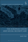 The European Union and Social Security Law - Book
