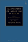 Restatement of Labour Law in Europe : Vol I: The Concept of Employee - Book