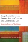 English and European Perspectives on Contract and Commercial Law : Essays in Honour of Hugh Beale - Book