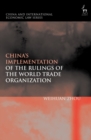 China’s Implementation of the Rulings of the World Trade Organization - eBook