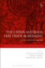 The China-Australia Free Trade Agreement : A 21st-Century Model - Book