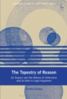The Tapestry of Reason : An Inquiry into the Nature of Coherence and its Role in Legal Argument - Book
