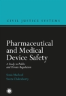 Pharmaceutical and Medical Device Safety : A Study in Public and Private Regulation - eBook
