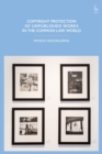 Copyright Protection of Unpublished Works in the Common Law World - eBook